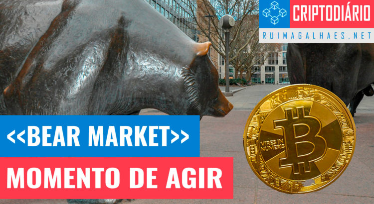 Bear Market - Momento de Agir
