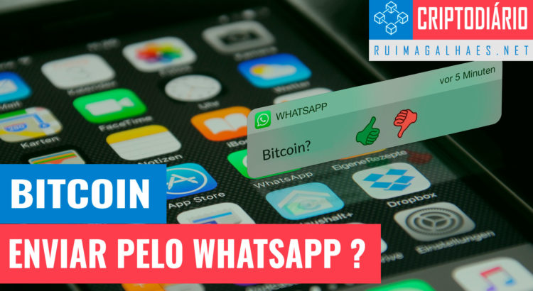 Bitcoin - Enviar e Receber pelo WhatsApp?